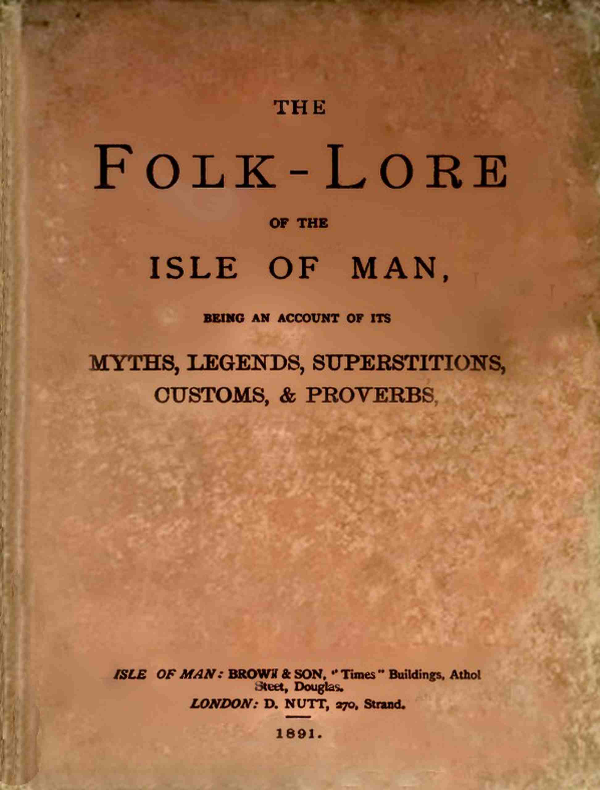The folk-lore of the Isle of Man